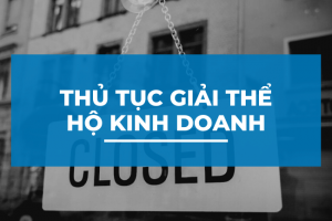 Thủ tục giải thể hộ kinh doanh