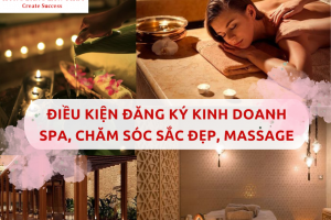 Điều kiện đăng ký kinh doanh spa, chăm sóc sắc đẹp, massage