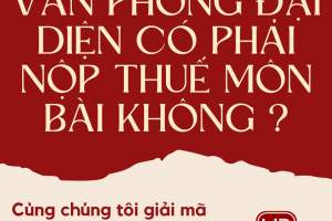 Văn phòng đại diện có phải nộp thuế môn bài không?