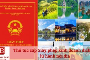 Thủ tục cấp giấy phép kinh doanh lữ hành nội địa